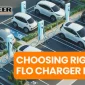 Choosing the Right FLO Charger Model - Comparative Guide